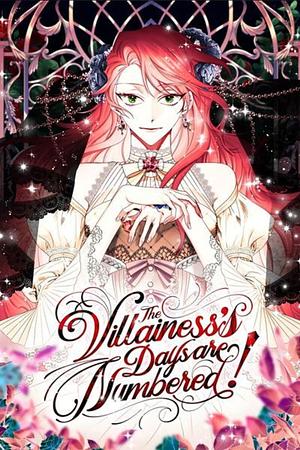 The Villainess's Days Are Numbered! by Salmon, Harasyo, Ryuho