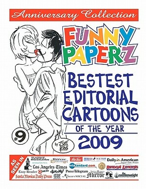 FUNNY PAPERZ #9 - Bestest Editorial Cartoons of the Year - 2009 by Joe King