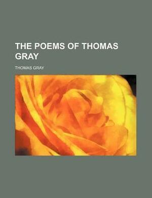 The Poems by Thomas Gray