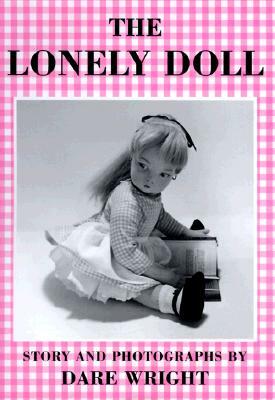 The Lonely Doll by Dare Wright