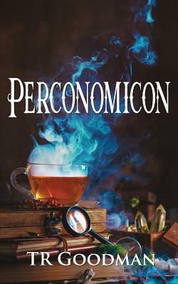 Perconomicon by Tr Goodman