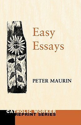 Easy Essays by Peter Maurin