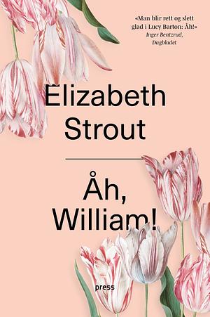Åh, William! by Elizabeth Strout