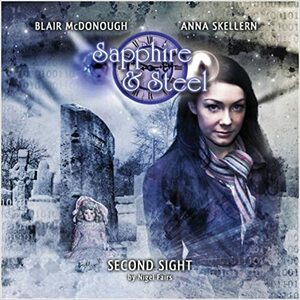 Sapphire and Steel: Second Sight by Nigel Fairs