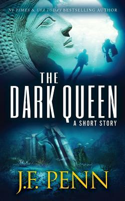 The Dark Queen: A Supernatural Short Story by J.F. Penn