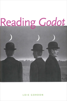 Reading Godot by Lois Gordon
