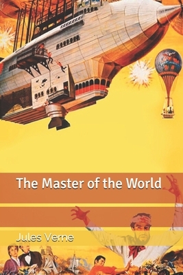 The Master of the World by Jules Verne