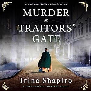 Murder at Traitor's Gate by Irina Shapiro