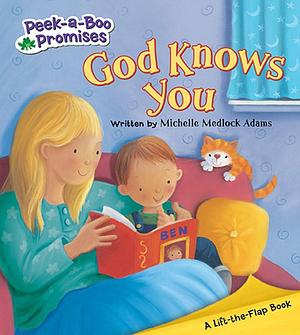 God Knows You Peekaboo by Michelle Medlock Adams