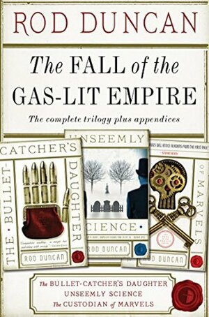 The Fall of the Gas-Lit Empire Boxed Set by Rod Duncan