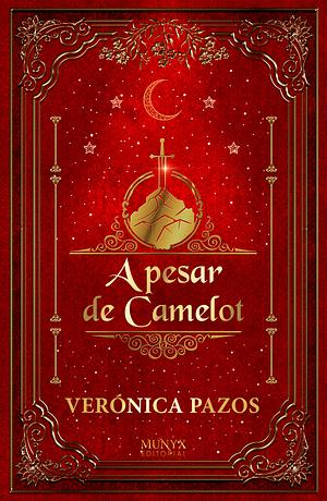 A pesar de Camelot by Verónica Pazos