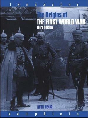 The Origins of the First World War by Ruth Henig