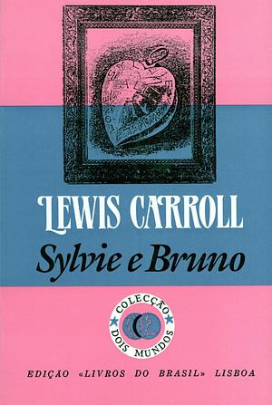 Sylvie e Bruno by Lewis Carroll