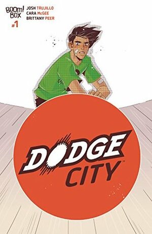 Dodge City #1 by Cara McGee, Josh Trujillo