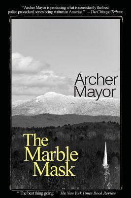 The Marble Mask by Archer Mayor