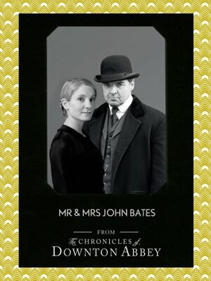 Mr and Mrs John Bates by Jessica Fellowes, Matthew Sturgis
