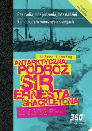 Antarktyczna podróż sir Ernesta Shackletona by Alfred Lansing, Zbigniew Obniski