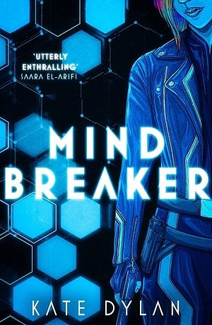 Mindbreaker by Kate Dylan