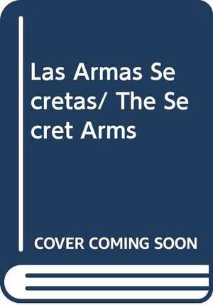 Las armas secretas by Julio Cortázar