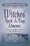 Llewellyn's 2008 Witches' Spell-A-Day Almanac by K.M. Brielmaier, Llewellyn Publications