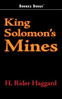 King Solomon's Mines by H. Rider Haggard