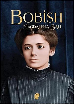 Bobish by Magdalena Ball