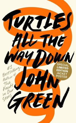 Turtles All the Way Down by John Green