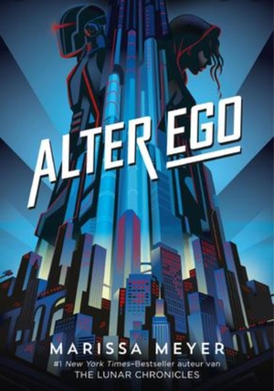 Alter ego by Marissa Meyer