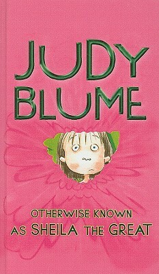 Otherwise Known as Sheila the Great by Judy Blume