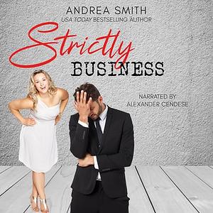 Strictly Business by Andrea Smith