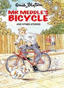 Mr Meddle's Bicycle And Other Stories by Enid Blyton