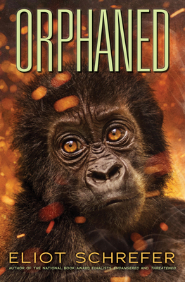Orphaned  by Eliot Schrefer