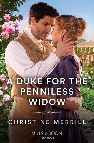 A Duke for the Penniless Widow by Christine Merrill