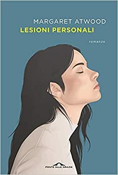 Lesioni personali by Margaret Atwood