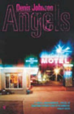 Angels by Denis Johnson