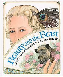 (Beauty and the Beast) by: Jan Brett by Jan Brett