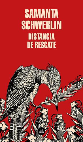 Distancia de rescate by Samanta Schweblin