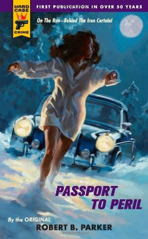 Passport To Peril by Robert B. Parker