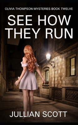 See How They Run by Jullian Scott