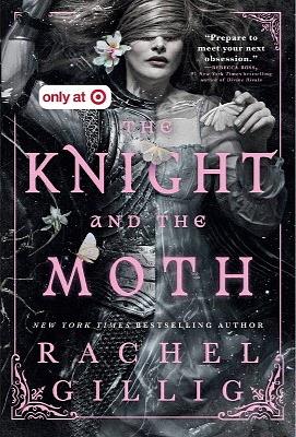 The Knight and the Moth (Target Exclusive Edition) by Rachel Gillig