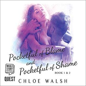 Pocketful of Blame and Pocketful of Shame by Chloe Walsh