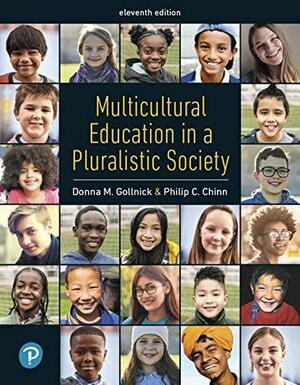 Multicultural Education in a Pluralistic Society by Donna M. Gollnick, Phillip C. Chinn