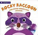 Alphaprints Rocky Raccoon by Roger Priddy, Amy Oliver, Will Putnam (Editor)