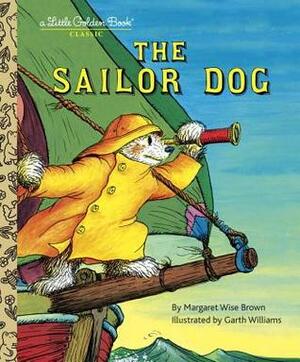 The Sailor Dog by Garth Williams, Margaret Wise Brown