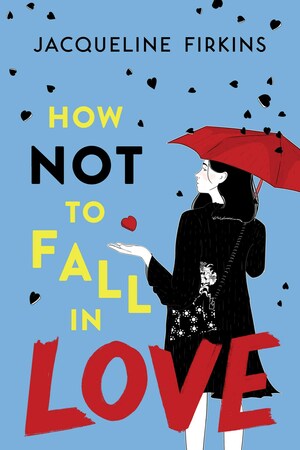 How Not to Fall in Love by Jacqueline Firkins