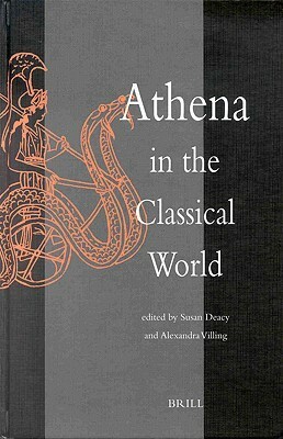 Athena In The Classical World by Susan Deacy