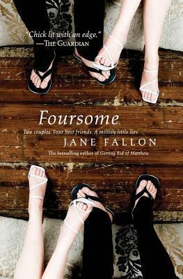 Foursome: A Novel by Jane Fallon