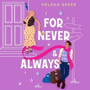 For Never & Always by Helena Greer