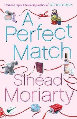 A Perfect Match: Emma and James, Novel 2 by Sinéad Moriarty, Sinéad Moriarty