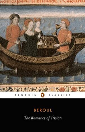 The Romance of Tristan: The Tale of Tristan's Madness (Classics) by Alan Fedrick, Béroul